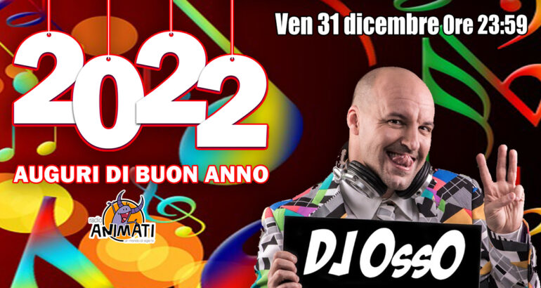 DJ OssO: buon 2022!