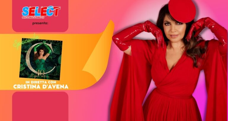 Speciale Select – Cristina D’Avena “40 Il Sogno Continua”